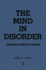 The Mind in Disorder: Psychoanalytic Models of Pathology