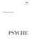 Psyche: On the Development of the Soul - Part 1: The Unconscious