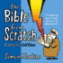 The Bible From Scratch Catholic Edition: Catholic Edition: a Lightning Tour From Genesis to Revelation