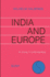 India and Europe: an Essay in Understanding (English and German Edition)