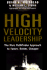 High Velocity Leadership: the Mars Pathfinder Approach to Faster, Better, Cheaper