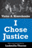 I Chose Justice