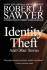 Identity Theft: and Other Stories (Robert Sawyer)