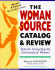 The Woman Source Catalog & Review: Tools for Connecting the Community for Women