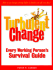 Turbulent Change Every Working Person's Survival Guide (Pb 1999)