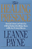 The Healing Presence: How God's Grace Can Work in You to Bring Healing in Your Broken Places and the Joy of Living in His Love