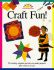 Craft Fun! (Art and Activities for Kids)