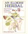 An Elders' Herbal: Natural Techniques for Health and Vitality