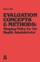 Evaluation Concepts and Methods: Shaping Policy for the Health Administration