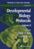 Developmental Biology Protocols