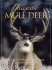 Majestic Mule Deer: the Ultimate Tribute to the Most Popular Game Animal of the West (Majestic Wildlife Library)