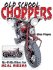 Old School Choppers