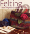 Felting-the Complete Guide
