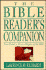 The Bible Reader's Companion Your Guide to Every Chapter of the Bible