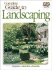 Complete Guide to Landscaping: Planning, Selecting, Planting