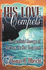 His Love Compels: The Sacrificial Message of God from the New Testament