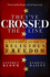 They'Ve Crossed the Line: a Patriot's Guide to Religious Freedom