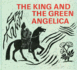 The King and the Green Angelica: Stories and Poems From Old Norse and Anglo-Saxon Times