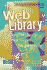 The Web Library: Building a World Class Personal Library With Free Web Resources