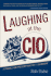 Laughing at the Cio: a Parable and Prescription for It Leadership