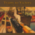 Trains to Victory: America's Railroads in Wwii