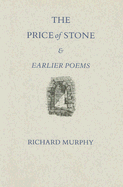 The Price of Stone and Earlier Poems