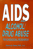 Aids and Alcohol/Drug Abuse: Psychosocial Research