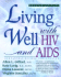 Living Well With Hiv and Aids