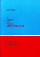 Novices: a Study of Poetic Apprenticeship