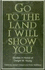 Go to the Land I Will Show You: Studies in Honor of Dwight W. Young