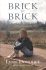 Brick By Brick: a Woman's Journey