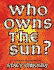 Who Owns the Sun?