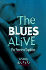 The Blues Alive: a Timeless Tradition