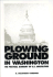 Plowing Ground in Washington: the Political Economy of U.S. Agriculture