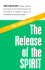 Release of the Spirit: