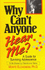 Why Can't Anyone Hear Me? : a Guide for Surviving Adolescence