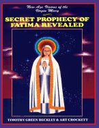 Secret Prophecy of Fatima Revealed [Paperback] Beckley, Timothy Green and Crockett, Arthur