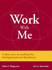 Work With Me: a New Lens on Leading the Multigenerational Workforce