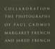 Paul Cadmus and Margaret and Jared French: Collaboration