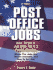 Post Office Jobs: How to Get a Job With the U.S. Postal Service, Third Edition