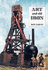 Art and old iron: a three dimensional view of the industrial revolution: models and photographs