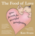 Food of Love, the: Your Formula for Successful Breastfeeding