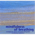 Mindfulness of Breathing: Managing Pain, Illness, and Stress With Guided Mindfulness Meditation