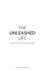 The Unleashed Life: Discover Your Inner Power