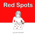 Red Spots a Story for When Periods Start