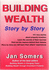 Building Wealth Story By Story