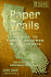 Paper Trails: a Guide to Public Records in California