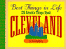 Best Things in Life: Two Hundred Thirty-Six Things About Cleveland