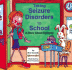 Taking Seizure Disorders to School: a Story About Epilepsy