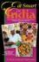 Eat Smart in India: How to Decipher the Menu, Know the Market Foods & Embark on a Tasting Adventure